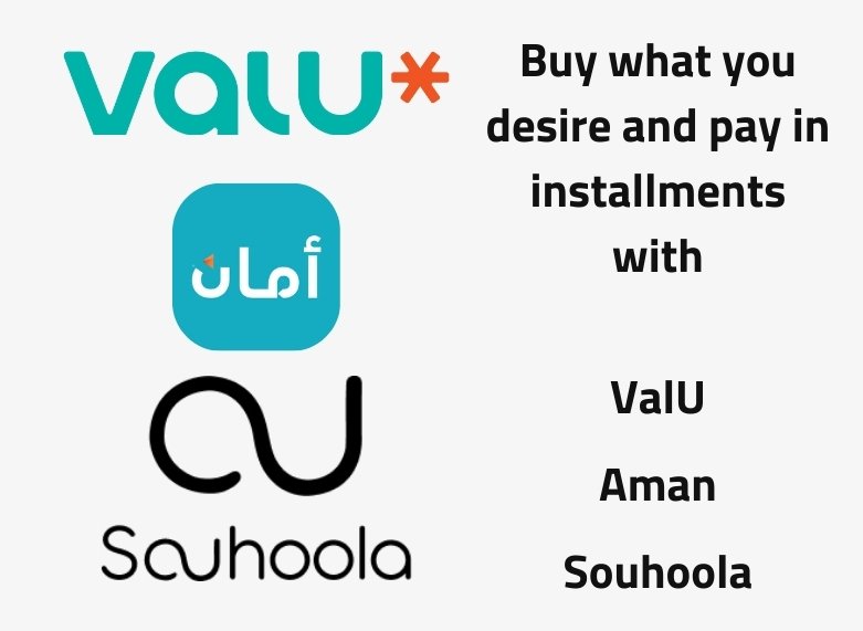 Pay in easy installments with ValU, Aman, or Sahlah.